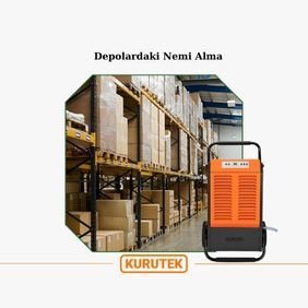 Depolardaki Rutubeti Giderme Teknikleri