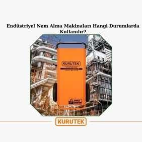 Endüstriyel Nem Alma Makineleri Hangi Durumlarda Kullanılır?