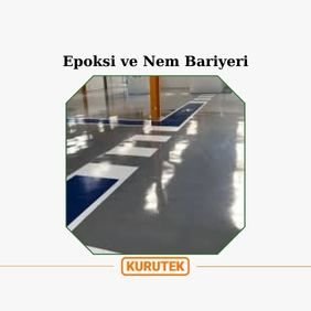 Epoksi ve Nem Bariyeri Hizmeti