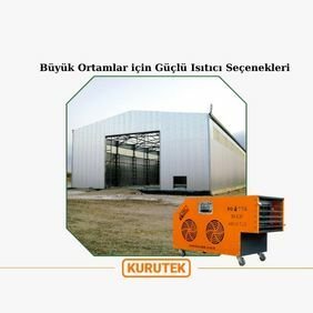 İşyeri Isıtmak İçin Kullanılan Büyük Isıtıcı Modelleri
