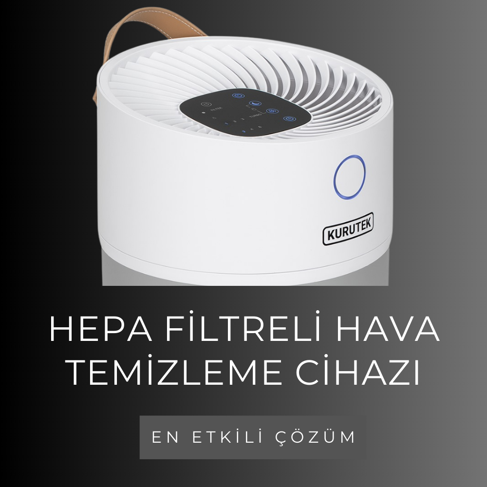HEPA Filtreli Hava Temizleme Cihazları: Temiz Hava İçin En Etkili Çözüm